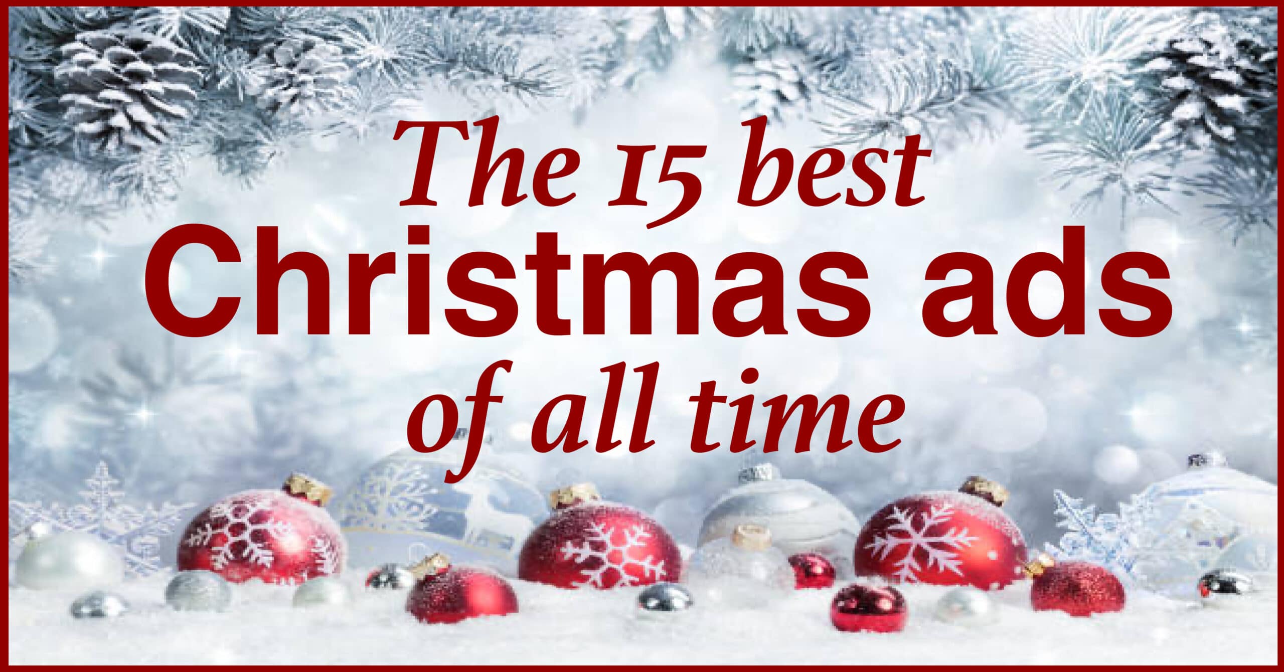 best Christmas ads, John Lewis Christmas Ad