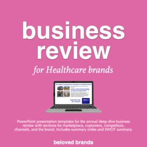 brand plans for healthcare brands, brand positioning for healthcare brands, business reviews for healthcare brands, brand toolkit for healthcare brands