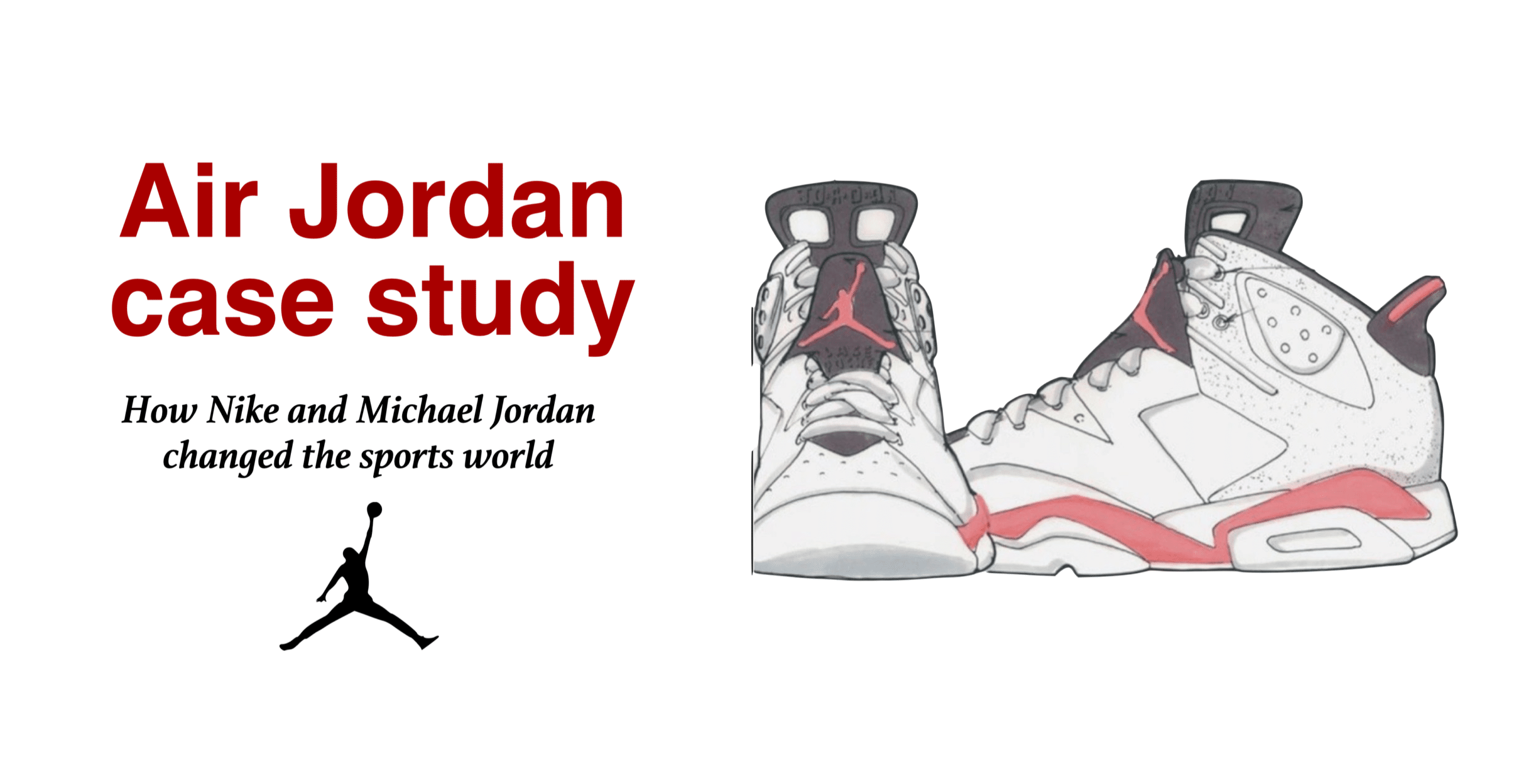 The role of Michael Jordan's shoes brand “Air Jordan” in the rise of Nike  as a shoe giant