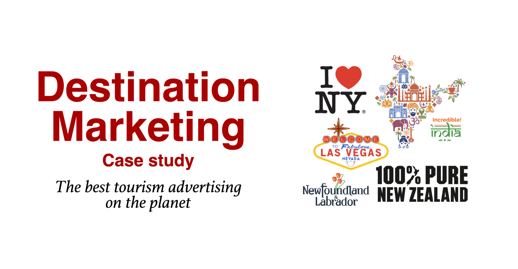 Destination Marketing case study - Best tourism advertising